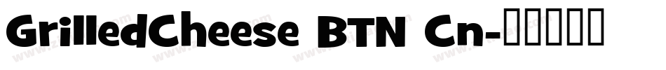 GrilledCheese BTN Cn字体转换